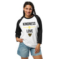 BE "THEE" EXAMPLE™ Kindness is Love Raglan Shirt