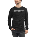 RESPECT — Unisex Long Sleeve Tee — BE "THEE" EXAMPLE™