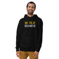 YOUR PRESENCE IS A LEGACY™ Hoodie — BE "THEE" EXAMPLE™ Edition