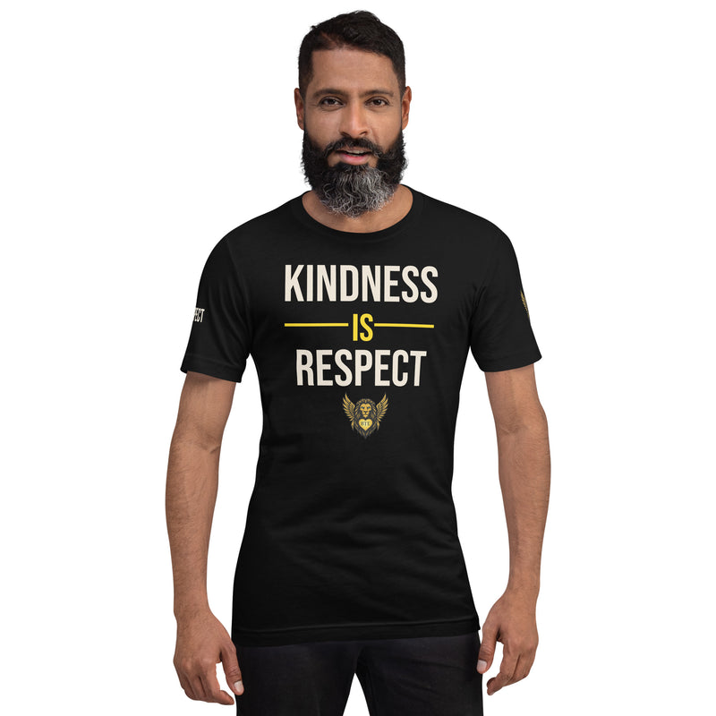 Kindness Is Respect™ Unisex T-Shirt  BE "THEE" EXAMPLE™